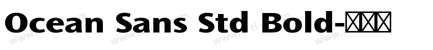 Ocean Sans Std Bold字体转换